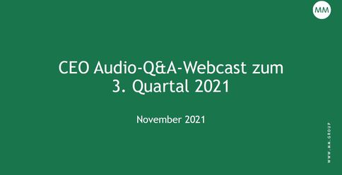CEO Audio-Q&A-Webcast zum 3. Quartal 2021