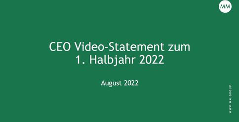 CEO Video-Statement zum 1. Halbjahr 2022